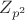 $Z_{p^2}$