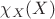 $\chi_X(X)$