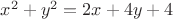 $x^2+y^2=2x+4y+4$