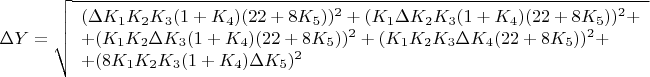 $\Delta Y=\sqrt{\begin{array}{l}(\Delta K_1 K_2 K_3 (1+K_4)(22+8K_5))^2+
(K_1 \Delta K_2 K_3 (1+K_4)(22+8K_5))^2+\\
+(K_1 K_2 \Delta K_3 (1+K_4)(22+8K_5))^2+(K_1 K_2 K_3 \Delta K_4(22+8K_5))^2+\\
+(8K_1 K_2 K_3 (1+K_4)\Delta K_5)^2}\end{array}$