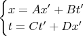 $\begin{cases}x=Ax'+Bt'\\ t=Ct'+Dx'\end{cases}$