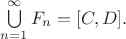 $\bigcup\limits_{n=1}^{\infty}F_n=[C,D].$