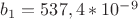 $b_1=537,4 *10^{-9}