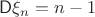$\mathsf D\xi_n=n-1$