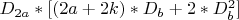 ${D_{2a}*[(2a+2k)*D_b+2*D_b^2]}$