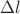 $\Delta{l} $