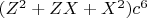 $(Z^2  + ZX + X^2 )c^6 $