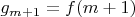 $g_{m+1}=f(m+1)$