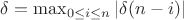 $\delta =\max_{0\le i\le n}|\delta(n-i)|$