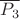 $\overline{P_3}$