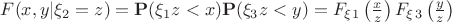 $F(x,y|\xi_2=z)=\mathbf{P}(\xi_1z<x)\mathbf{P}(\xi_3z<y)=F_\xi_1\left(\frac x z\right)F_\xi_3\left(\frac y z\right)$