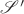 $\mathscr{S}'$
