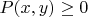 $P(x,y)\geq 0$