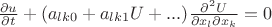 $\frac{\partial u}{\partial t}+(a_{lk 0}+a_{lk 1} U+...)\frac{\partial^2 U}{\partial x_l \partial x_k}=0$