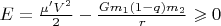 $E=\frac{\mu' V^2}{2}-\frac{Gm_1(1-q)m_2}{r}\geqslant0$