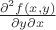 $\frac{\partial^2f(x,y)}{\partial y\partial x}$