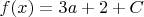 $f(x)=3a+2+C$