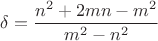 $$\delta=\frac{n^2+2mn-m^2}{m^2-n^2}$$