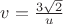 $v=\frac{3\sqrt 2} u$