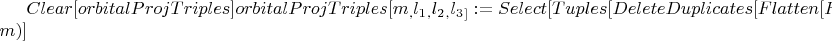 $Clear[orbitalProjTriples]
orbitalProjTriples[m_, l_1_, l_2_, l_3_] := 
 Select[Tuples[
   DeleteDuplicates[
    Flatten[Range[-#, #] & /@ {l_1, l_2, l_3}]], {3}], (Total[#] == m) &]$
