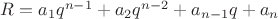 $R=a_1q^{n-1}+a_2q^{n-2}+a_{n-1}q+a_n$