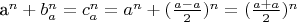 a^n + b_{a}^n = c_{a}^n = a^n + (\frac{a - a}{2})^n = (\frac{a + a}{2})^n