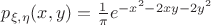 $p_{\xi, \eta}(x, y) = \frac 1 \pi e^{-x^2-2xy-2y^2}$