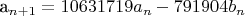 a_{n+1}=10 631719a_n-791904b_n