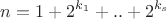 $$n=1+2^{k_1}+..+2^{k_s}$$