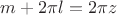$m + 2\pi l = 2\pi z$
