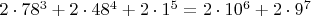 $2\cdot 78^3+2\cdot 48^4+2\cdot 1^5=2\cdot 10^6+2\cdot 9^7$