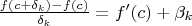 $\frac{f(c+\delta_k)-f(c)}{\delta_k}=f'(c)+\beta_k$