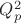 $Q_{p}^2$ $Q_{p}^2$