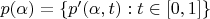 $p(\alpha)=\{p'(\alpha,t): t\in[0,1]\}$