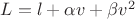 $L = l + \alpha v + \beta v^2$