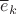 $\overline{e}_k$