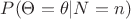 $P(\Theta=\theta|N=n)$