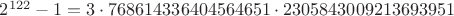 $2^{122}-1=3\cdot 768614336404564651\cdot 2305843009213693951$