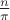 $\frac{n}{\pi}$