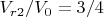 $V_{r2}/V_0=3/4$