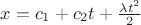 $x=c_1+c_2t + \frac{\lambda t^2}{2}$ $x=c_1+c_2t + \frac{\lambda t^2}{2}$