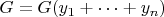 $G=G(y_1+\dots+y_n)$