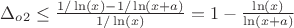 $\Delta_{o2}\leq \frac {1/\ln(x)-1/\ln(x+a)}{1/\ln(x)}=1-\frac {\ln(x)} {\ln(x+a)}$
