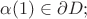 $\alpha(1)\in \partial D;$