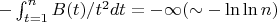 $-\int_{t=1}^nB(t)/t^2 dt =-\infty(\sim-\ln\ln n)$