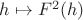 $h\mapsto F^2(h)$