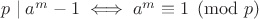$p\mid a^m-1\iff a^m\equiv 1\pmod p$