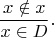 $$\frac{x \notin x}{x \in D}.$$