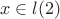$\ x\in l(2)$