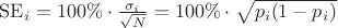 $\mathrm{SE}_i =100\% \cdot \frac{\sigma_i}{\sqrt{N}} = 100\% \cdot \sqrt{ p_i(1-p_i)} $